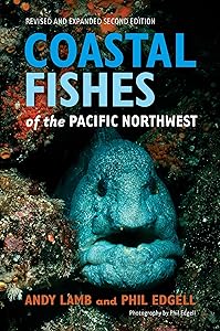 Coastal Fishes of the Pacific Northwest, Revised and Expanded Second Edition by Andy Lamb