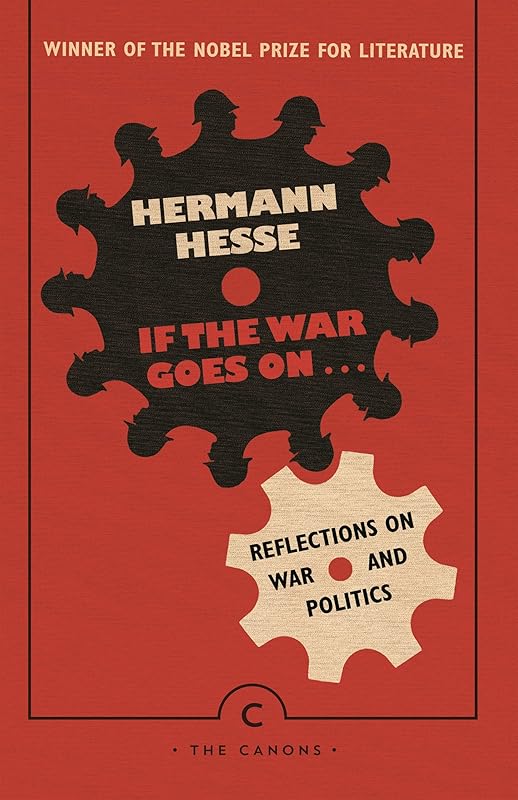 If The War Goes On by Hermann Hesse