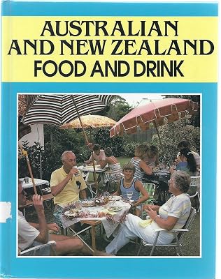 Australian and New Zealand Food and Drink: Includes the Pacific Islands