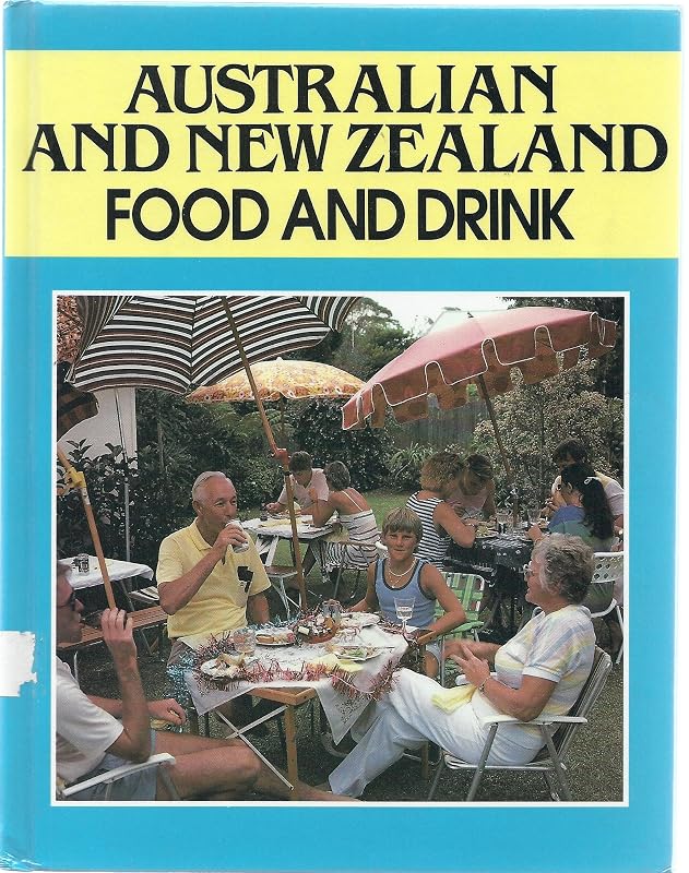 Australian and New Zealand Food and Drink: Includes the Pacific Islands by Christine Osborne