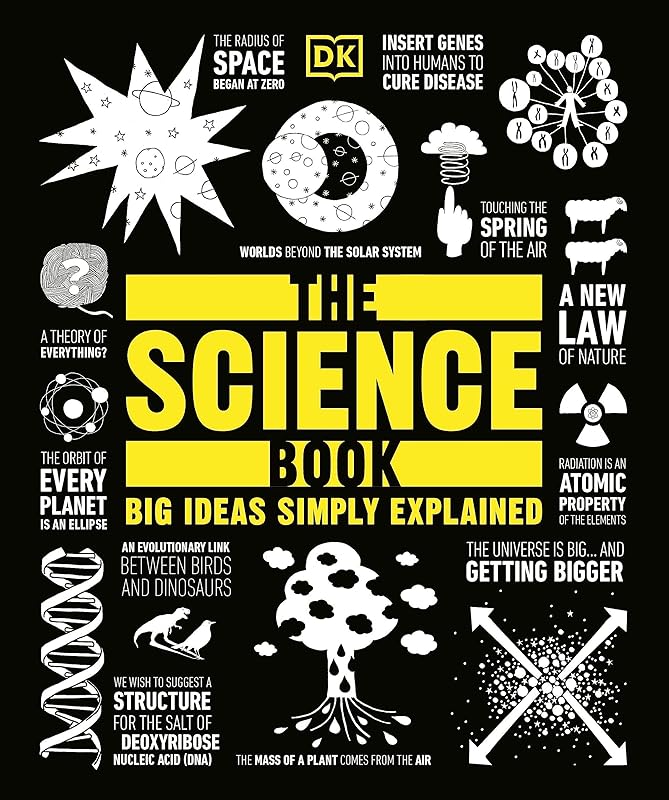 The Science Book: Big Ideas Simply Explained (DK Big Ideas) by DK