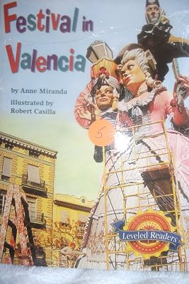 Houghton Mifflin Reading Leveled Readers: Level 3.2.4 Bel LV Festival in Valencia