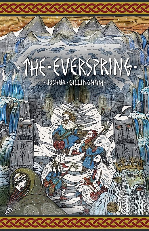 The Everspring (Torin Ten-trees Saga, 2) by Joshua Gillingham