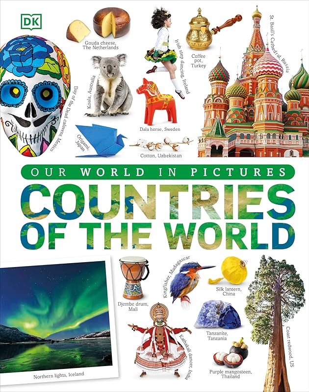 Countries of the World: Our World in Pictures (DK Our World in Pictures) by DK