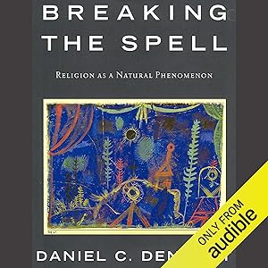 Breaking the Spell: Religion as a Natural Phenomenon