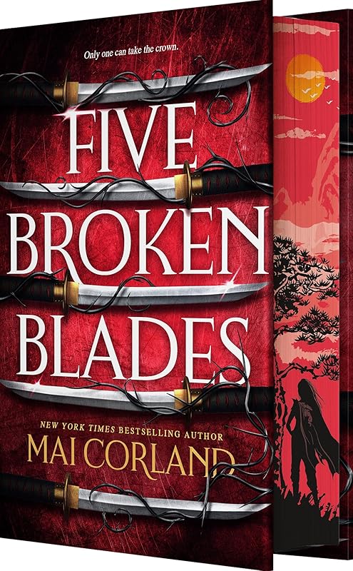 Five Broken Blades (Deluxe Limited Edition) (The Broken Blades, 1) by Mai Corland