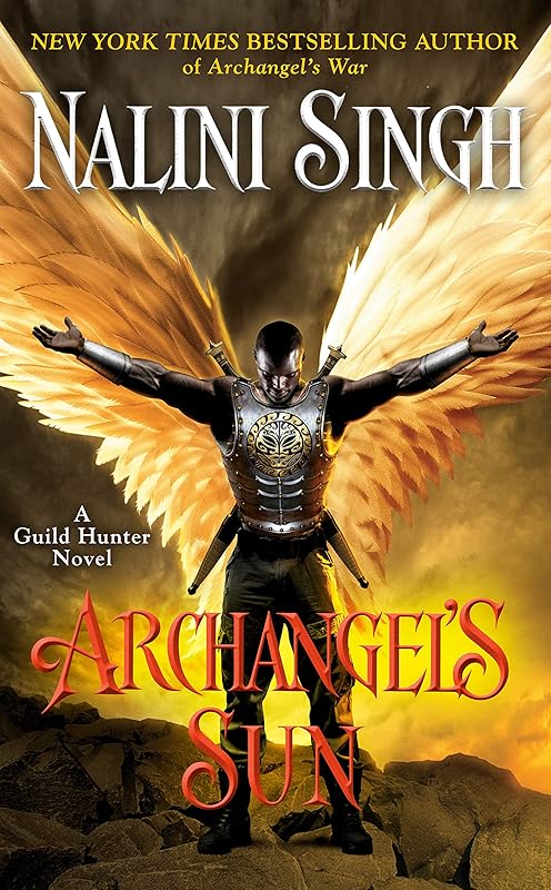 Archangel's Sun (Guild Hunter Book 13) by Nalini Singh