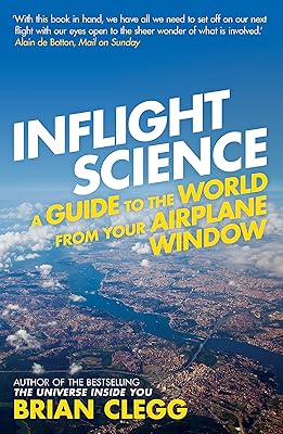 Inflight Science: A Guide to the World from Your Airplane Window