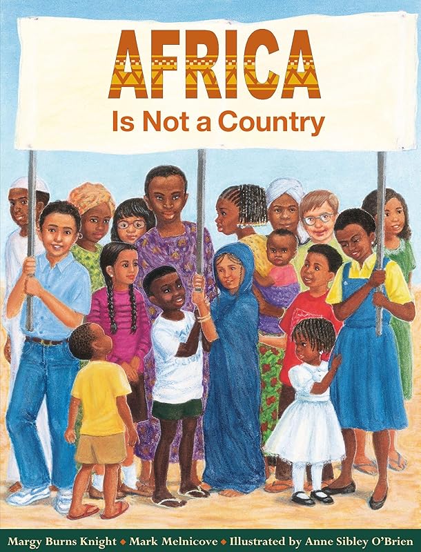 Africa Is Not a Country by Margy Burns Knight