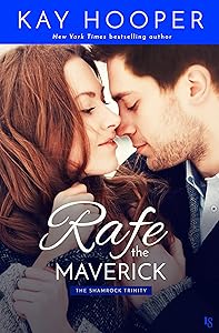 Rafe, the Maverick (The Shamrock Trinity Book 1)