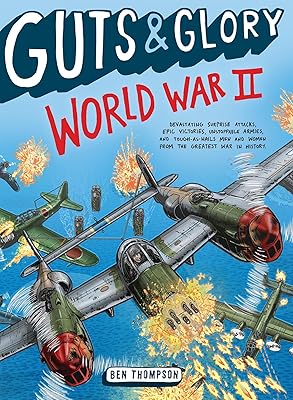 Guts & Glory: World War II (Guts & Glory, 3)