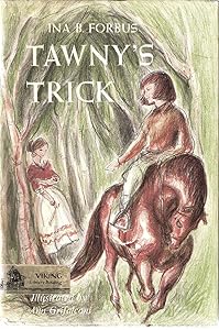 Tawny's Trick by Ina B. Forbus