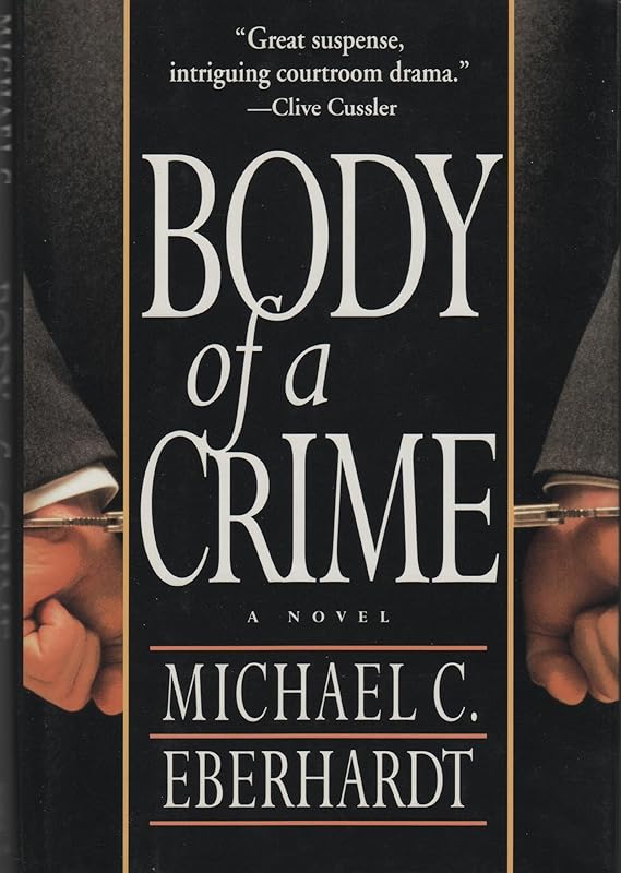 Body of a Crime: 2 by Michael C. Eberhardt