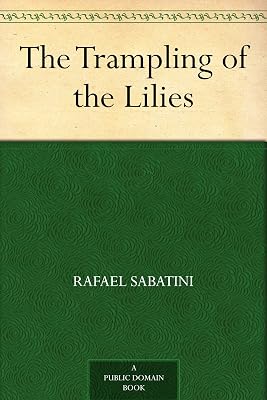 The Trampling of the Lilies