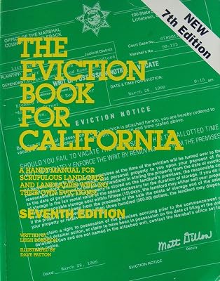 Eviction Book for California: A Handy Manual for Scrupulous Landlords and Landladies Who Do Their Own Evictions