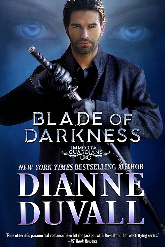 Blade of Darkness (Immortal Guardians Book 7) by Dianne Duvall