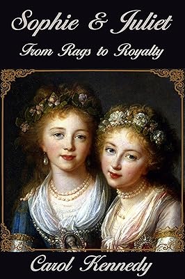 Sophie & Juliet: Rags to Royalty