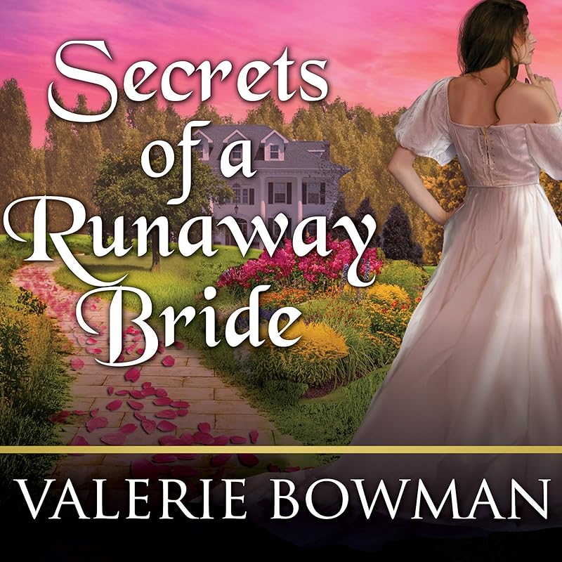 Secrets of a Runaway Bride: Secret Brides, Book 2 by Valerie Bowman