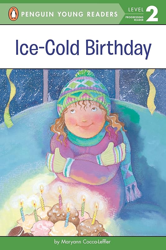 Ice-Cold Birthday (Penguin Young Readers, Level 2) by Maryann Cocca-Leffler