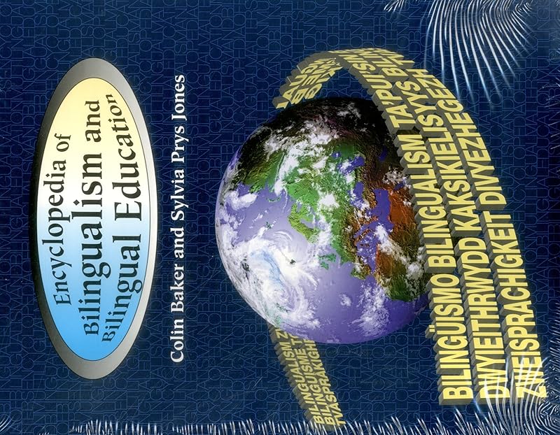 Encyclopedia of Bilingualism and Bilingual Education by Colin Baker