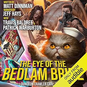 The Eye of the Bedlam Bride: Dungeon Crawler Carl, Book 6 by Matt Dinniman