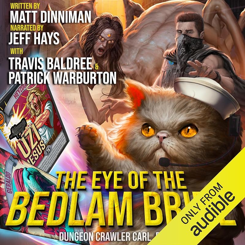 The Eye of the Bedlam Bride: Dungeon Crawler Carl, Book 6 by Matt Dinniman