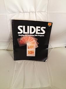 Slides: Planning and producing slide programs (Kodak publication) by Ann Bishop