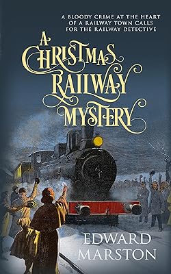 A Christmas Railway Mystery (Railway Detective Book 15)