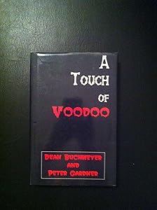 A Touch of Voodoo by Peter Gardner Buchmeyer