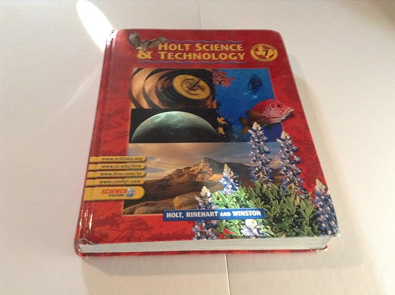 Holt Science & Technology, Grade 7 by RINEHART AND WINSTON HOLT