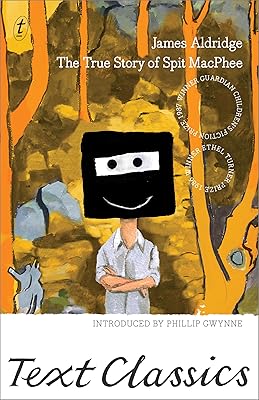The True Story of Spit MacPhee: Text Classics