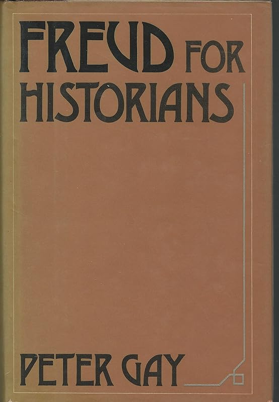 Freud for Historians by Peter Gay