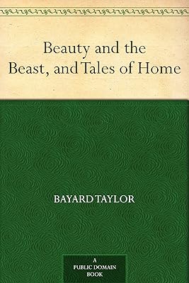 Beauty and the Beast, and Tales of Home