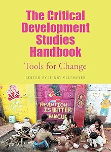 The Critical Development Studies Handbook: Tools for Change