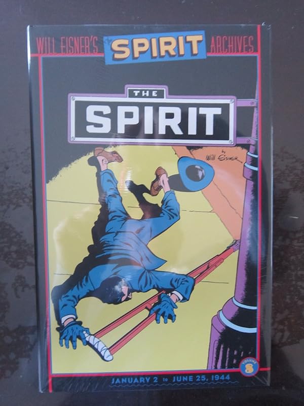 The Spirit Archives: January 2 to June 25, 1944 by Will Eisner