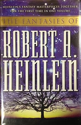 The Fantasies of Robert A. Heinlein