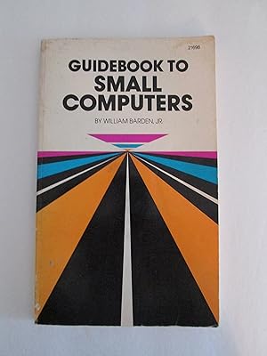 Guidebook to Small Computers