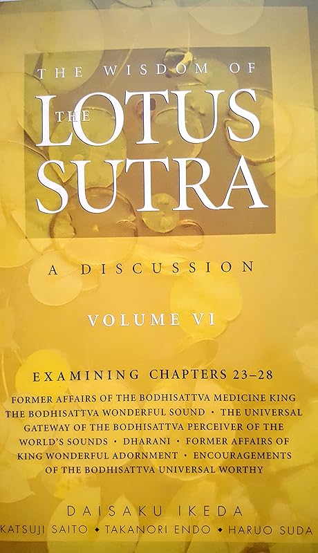 The Wisdom of the Lotus Sutra Volume VI Chapters 23-28 by Daisaku Ikeda