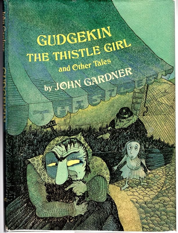 Gudgekin The Thistle Girl and Other Tales by John Gardner