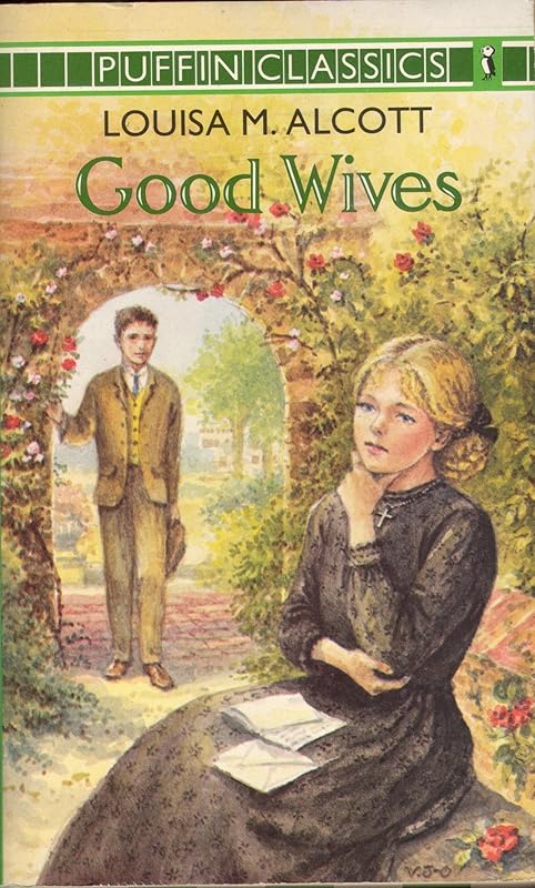 Good Wives: Little Women, Part 2 by Louisa May Alcott