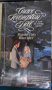 Where Two Ways Met (Grace Livingston Hill #01)