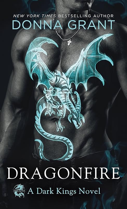 Dragonfire: A Dark Kings Novel by Donna Grant
