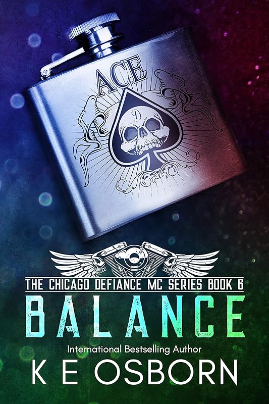 Balance (The Chicago Defiance MC Series Book 6) by K E Osborn