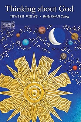 Thinking about God: Jewish Views (JPS Essential Judaism)