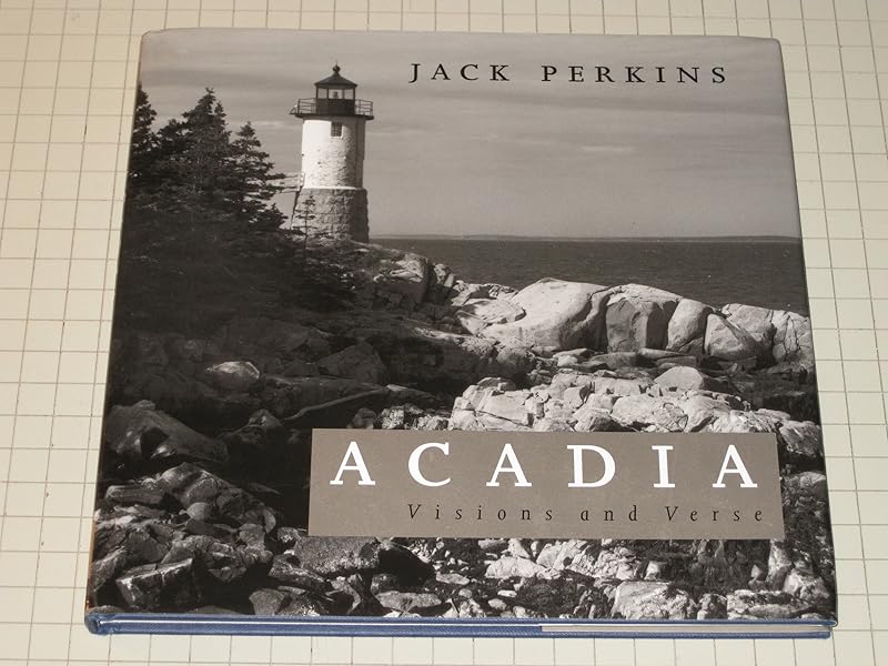 Acadia: Visions and Verse by Jack Perkins