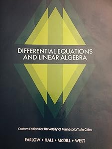 Differential Equations and Linear Algebra Custom Edition for University of Minnesota Twin Cities