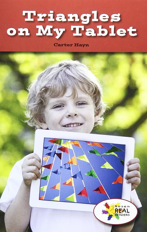 Triangles on My Tablet (Rosen Real Readers: Steam Collection, 14) by Carter Hayn