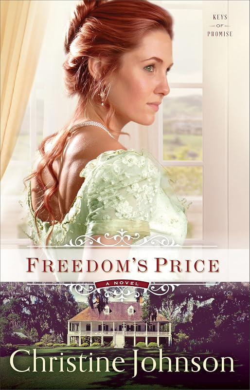 Freedom's Price (Keys of Promise Book #3) by Christine Johnson