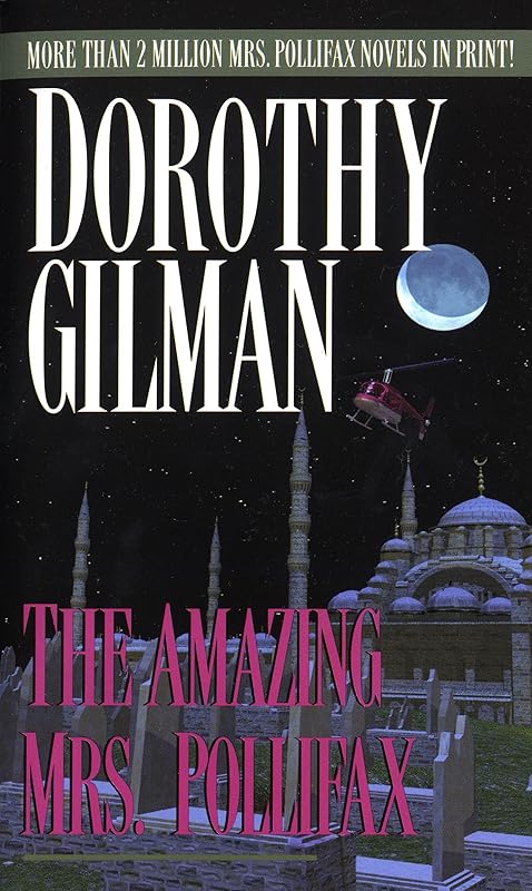 The Amazing Mrs. Pollifax (Mrs. Pollifax Series Book 2) by Dorothy Gilman