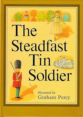 Steadfast Tin Soldier (Picture Tales)